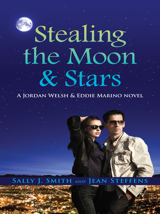 Title details for Stealing the Moon & Stars by Sally J. Smith - Available